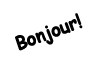 bonjour!