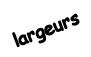largeurs
